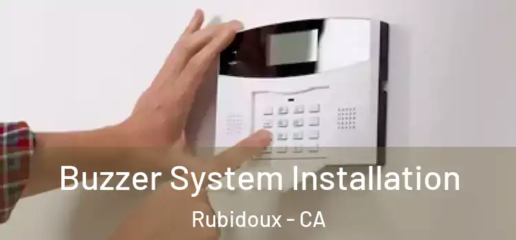 Buzzer System Installation Rubidoux - CA