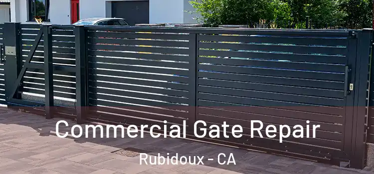 Commercial Gate Repair Rubidoux - CA