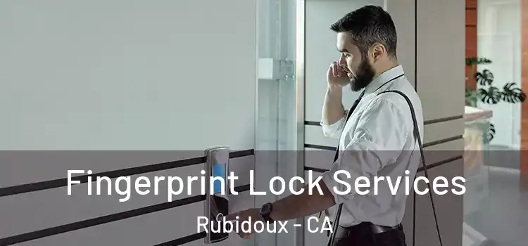 Fingerprint Lock Services Rubidoux - CA