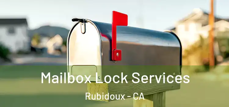Mailbox Lock Services Rubidoux - CA