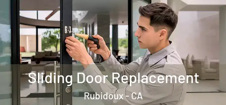 Sliding Door Replacement Rubidoux - CA